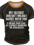 Men’s My Silence Doesn’t Mean I Agree With You Casual Text Letters Crew Neck Regular Fit T-Shirt