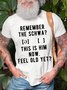 Men's Remenber The Schwa Old This Is Him Now Feel Old Yet Funny Graphic Print Text Letters Casual Cotton T-Shirt