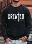 Men's Religion Faith Created With A Purpose Funny Graphic Print Casual Loose Text Letters Cotton-Blend Sweatshirt