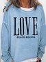 Women's love peace Begin Letters Casual Sweatshirt