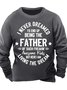 Men’s I Never Dreamed I’d End Up Being The Father Of Such Freakin Awesome Kids Text Letters Casual Sweatshirt