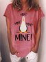 Women’s Mine Mine MIne Valentine Casual Text Letters Crew Neck Loose T-Shirt