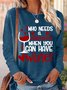 Women's Funny Word Who Needs a Valentine When You Have Wine Crew Heart Neck Regular Fit Long SleeveTop