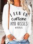 Women's I Run On Caffeine and Kisses Momlife Letters Casual Top