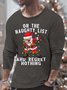 Men’s On The Naughty List And Regret Noting Christmas Cotton Casual Top