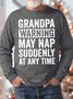 Men's Grandpa Warning May Nap Soddenly At Any Time Funny Graphic Print Text Letters Casual Crew Neck Loose Sweatshirt