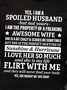 Yes I'm A Spoiled Husband Mens T-Shirt