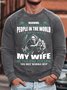Men's I Warn You My Wife Is Not Yours To Mess With Funny Graphic Printing Casual Cotton-Blend Skull Crew Neck Sweatshirt