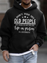Don't Piss Off Old People Mens Hoodie