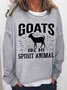 Women's Funny Word Goats Is My Spirit Animal Loose Text Letters Simple Sweatshirt