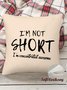 18*18 Funny I'm Not Short I'm Concentrated Awesome Throw Pillow Covers, Pillow Covers Decorative Soft Corduroy Cushion Pillowcase Case For Living Room