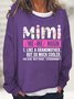 Women’s Mimi Like A Grandmother But So Much Cooler Text Letters Casual Sweatshirt