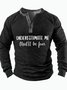 Men's Underestimate Me That Will Be Fun Funny Graphic Printing Casual Half Turtleneck Text Letters Top