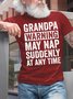 Men's Grandpa Warning May Nap Suddenly At Any Time Funny Graphic Printing Casual Text Letters Cotton T-Shirt