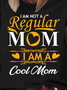 Lilicloth X Y I Am Not Regular Mom I Am A Cool Mom Womens T-Shirt