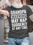 Men's Grandpa Warning May Nap Suddenly At Any Time Funny Graphic Printing Casual Text Letters Cotton T-Shirt
