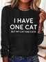 Women's Funny Cat Lover My Cat Has Cats Crew Neck Simple Cotton-Blend Long Sleeve Top