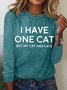 Women's Funny Cat Lover My Cat Has Cats Crew Neck Simple Cotton-Blend Long Sleeve Top