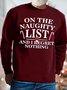 Men's On The Naughty List And I Regret Nothing Funny Merry Christmas Graphic Printing Crew Neck Casual Santa Claus Loose Sweatshirt