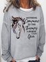Women's The Therapy A Horse Can Give Simple Dog Loose Crew Neck Sweatshirt