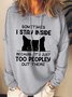 Funny Women Sometimes I Stay Inside Because It's Just Too People Out There Simple Hoodie Loose Sweatshirt