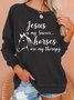 Women’s Jesus is My Savior Horses are my therapy Loose Simple Sweatshirt