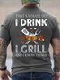 Men's That Is What I Do I Drink I Grill And I Know Things Funny Graphic Printing Text Letters Cotton Casual Crew Neck T-Shirt