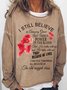 Women's I Still Believe In Amazing Grace That There’s Power In The Blood That Because He Lives Text Letters Sweatshirt