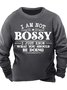 Men’s I Am Not Bossy  I Just Know What You Should Be Doing Crew Neck Casual Text Letters Regular Fit Sweatshirt