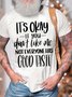 Men’s It’s Okay If You don’t Like Me Not Everyone Has Good Taste Casual Crew Neck Fit T-Shirt
