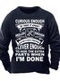 Men‘s Curious Enough To Take It Apart Skilled Enough To Put It Back Together Clever Enough Regular Fit Text Letters Casual Crew Neck Sweatshirt