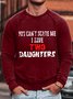 Men's You Can't Scare Me I Have Two Daughters Funny Graphic Print Casual Loose Crew Neck Cotton-Blend Sweatshirt