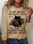 Women's If You Are Not Chocolate Coffee Or A Cat Go Away Funny Black Cat Graphic Print Crew Neck Text Letters Casual Top