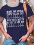 Men’s Deck The Bitch That’s Talking Shit Run Your Mouth You’ll Get Hit Text Letters Casual Crew Neck Fit T-Shirt