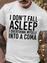 Men’s I Don’t Fall Asleep I Overthink Myself Into A Coma Casual Cotton Fit T-Shirt