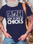 Men’s How To Pick Up Chicks Crew Neck Casual Fit Cotton T-Shirt