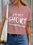 Women's funny I'm Not Short I'm Concentrated Awesome Loose Simple Cotton T-Shirt