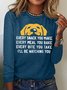 Women's Every Snack You Make I Will Watching You Funny Dog Graphic Print Text Letters Cotton-Blend Casual Top