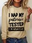 Women’s Sarcastic Saying Patience Tested Regular Fit Cotton-Blend Crew Neck Simple Top
