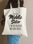 I'm The Middle Sister Family Text Letters Casual Shopping Tote Bag