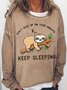 Women's Funny Sloth Don't Give Up On Your Dreams Loose Simple Sweatshirt