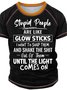 Men’s stupid People Are Like Glow sticks I Want To Snap Them Crew Neck Regular Fit Text Letters Casual T-Shirt