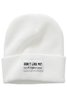 Don't Like Me Funny Text Letters Beanie Hat