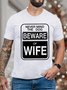 Men's Never Mind The Dog Beware Of Wife Funny Graphic Print Cotton Casual Text Letters Crew Neck T-Shirt