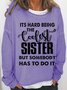 Women's Funny Sister Crew Neck Casual Letters Sweatshirt