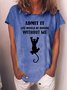 Women's Black Cat Admit It Life Would Be Boring Without Me Crew Neck Casual T-Shirt