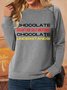 Lilicloth X Kat8lyst Chocolate Doesn't Ask Silly Questions Chocolate Understands Women's Sweatshirt