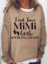 Women's First time Mimi Let the spoiling begin Crew Neck Simple Loose Sweatshirt