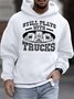 Men's Still Plays With Trucks Funny Graphic Print Loose Text Letters Hoodie Casual Sweatshirt