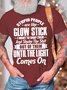 Men’s stupid People Are Like Glow sticks I Want To Snap Them Casual Cotton Text Letters T-Shirt